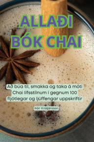 Title: Allaï¿½i Bï¿½k Chai, Author: ïïrr Kristjïnsson