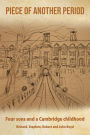 Piece of Another Period: Four sons and a Cambridge childhood