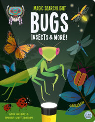 Title: Magic Searchlight - Bugs, Insects & More!, Author: Lydia Halliday