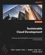 Title: Sustainable Cloud Development: Optimize cloud workloads for environmental impact in the GenAI era, Author: Parth Girish Patel