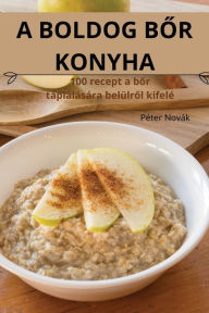 Title: A Boldog BŐr Konyha, Author: Pïter Novïk