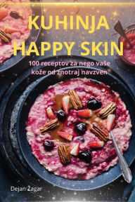 Title: Kuhinja Happy Skin, Author: Dejan Zagar
