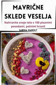 Title: MavriČne Sklede Veselja, Author: Sabina Marolt