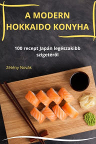 Title: A Modern Hokkaido Konyha, Author: Zïtïny Novïk