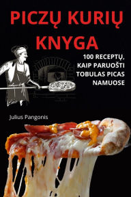 Title: PiczŲ KuriŲ Knyga, Author: Julius Pangonis