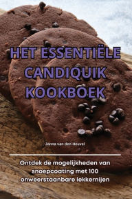 Title: Het Essentiï¿½le Candiquik Kookboek, Author: Janna Van Den Heuvel