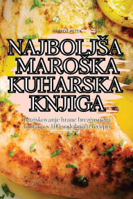 Title: Najboljsa Maroska Kuharska Knjiga, Author: Primoz Petek