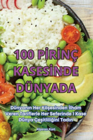 Title: 100 Pİrİnï¿½ Kasesİnde Dï¿½nyada, Author: Alperen Kurt