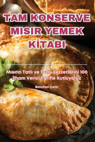 Title: Tam Konserve Misir Yemek Kİtabi, Author: Batuhan ïetin