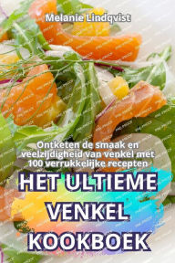 Title: Het Ultieme Venkel Kookboek, Author: Melanie Lindqvist