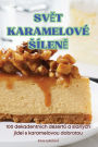 SvĚt Karamelovï¿½ Sï¿½lenĚ