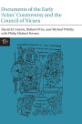 Documents of the Early 'Arian' Controversy and the Council of Nicaea