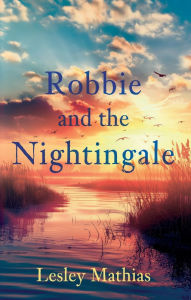 Title: Robbie and the Nightingale, Author: Lesley Mathias