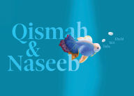 Title: Qismah and Naseeb, Author: Halla Bint Khalid