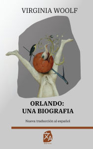Title: Orlando: Nueva traducciï¿½n al espaï¿½ol, Author: Virginia Woolf