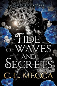 Title: Tide of Waves and Secrets, Author: C.L. Mecca