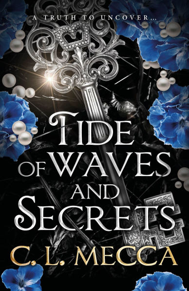 Tide of Waves and Secrets: An epic romantasy adventure from C.L Mecca
