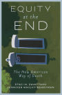 Equity at the End: The New American Way of Death
