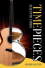 Timepieces: Selected Lyrics
