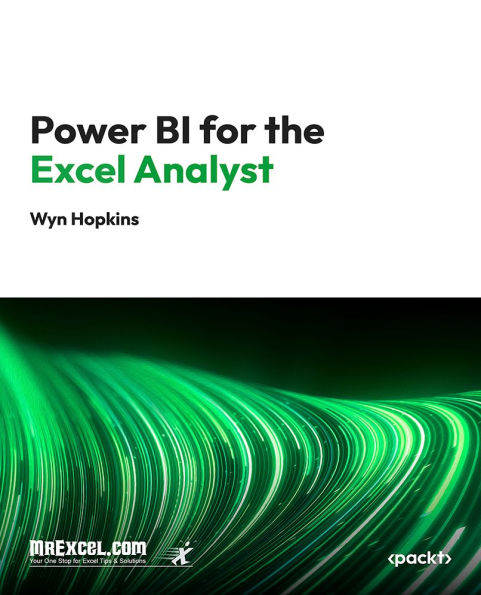 Power BI for the Excel Analyst: Your Essential Guide to Power BI