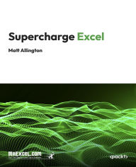 Title: Supercharge Excel: Learn How to Write DAX for Power Pivot, Author: MrExcel's Holy Macro! Books