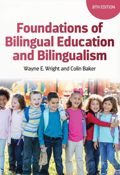 Foundations of Bilingual Education and Bilingualism