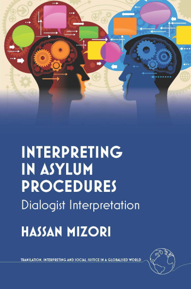 Interpreting in Asylum Procedures: Dialogist Interpretation