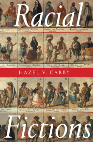 Title: Racial Fictions, Author: Hazel V Carby