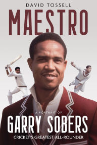 Title: Maestro: A Portrait of Garry Sobers, Cricket's Greatest All-Rounder, Author: David Tossell