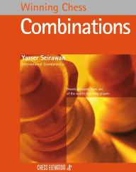 Title: Winning Chess Combinations, Author: Yasser Seirawan