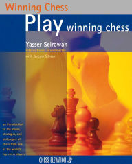 Title: Play Winning Chess, Author: Yasser Seirawan
