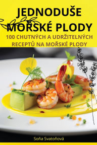 Title: Jednoduse MoŘskï¿½ Plody, Author: Soňa Svatoňovï