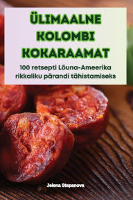 Title: ï¿½limaalne Kolombi Kokaraamat, Author: Jelena Stepanova