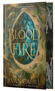Title: Of Blood and Fire (Signed Collector's Edition), Author: Ryan Cahill
