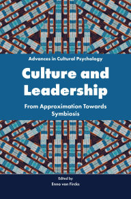 Title: Culture and Leadership: From Approximation Towards Symbiosis, Author: Enno von Fircks