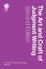 The Art and Craft of Judgment Writing: A Primer for Common Law Judges, Second Edition