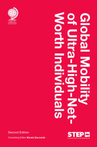 Title: Global Mobility of Ultra-High-Net-Worth Individuals, Second edition, Author: Globe Law and Business