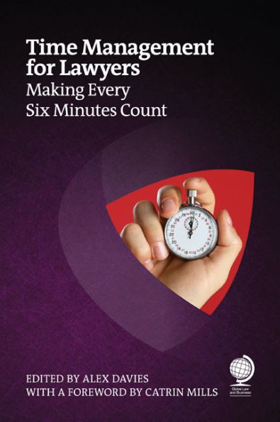 Time Management for Lawyers: Making Every Six Minutes Count
