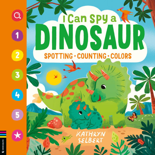 I Can Spy a Dinosaur: Spotting, Counting, Colors
