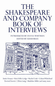 Title: The Shakespeare and Company Book of Interviews, Author: Adam Biles
