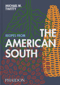 Title: Recipes from the American South, Author: Michael W. Twitty