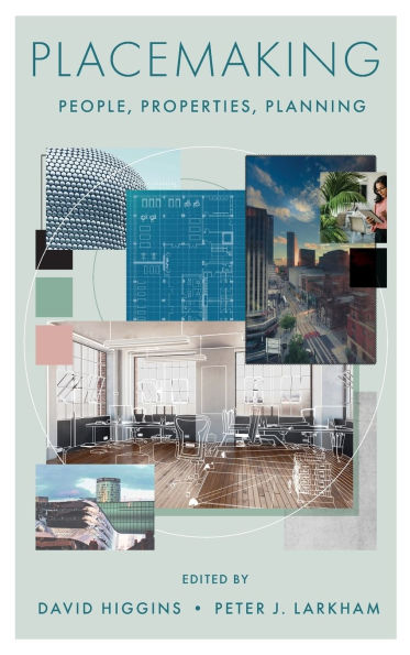 Placemaking: People, Properties, Planning