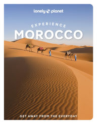 Title: Lonely Planet Experience Morocco, Author: Helen Ranger