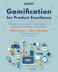 Title: Gamification for Product Excellence, Author: Mike Hyzy