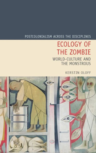 Ecology of the Zombie: World-Culture and the Monstrous