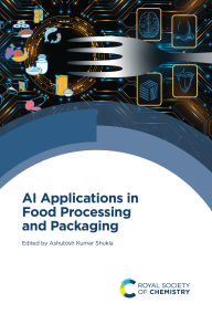 Title: AI Applications in Food Processing and Packaging, Author: Ashutosh Kumar Shukla