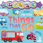My First Things That Go: a Sparkly Sound Button Book