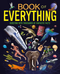 Title: Book of Everything: Bursting with Thousands of Fantastic Facts, Author: IglooBooks