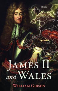 Title: James II and Wales, Author: William Gibson