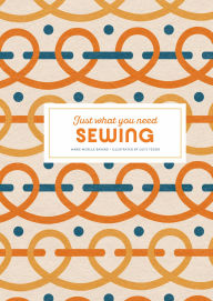 Title: Sewing: Just What You Need, Author: Marie-Noëlle Bayard